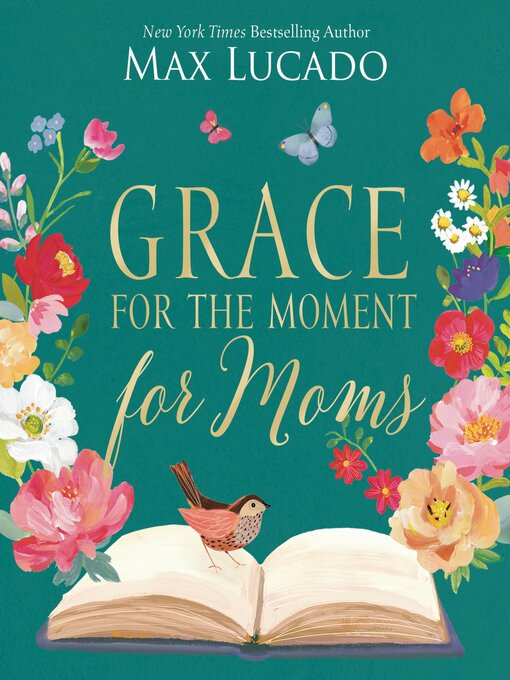 Title details for Grace for the Moment for Moms by Max Lucado - Available